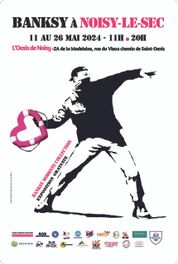 Affiche de l'exposition Banksy à Noisy le sec